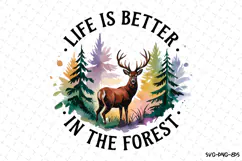 Life is better in the forest Svg | Shirt Svg Product Image 2