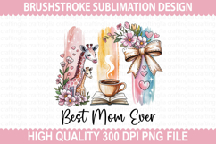 Best Mom Ever - Mother&#039;s Day Brushstrokes Sublimation PNG Product Image 1
