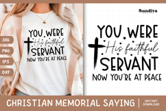 Christian Memorial Quote SVG | His Faithful Servant Product Image 1