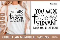 Christian Memorial Quote SVG | His Faithful Servant Product Image 1