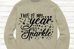 This Is My Year To Sparkle Svg, New Year's Eve Svg. Product Image 2