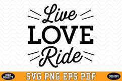 Live Love Ride SVG Design | SVG Cut files Product Image 1