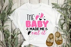 The baby made me eat it SVG Design, Pregnancy SVG Design Product Image 2