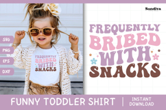 Funny Toddler T-shirt Quotes SVG | Frequently Bribed Product Image 1