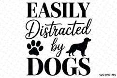 Easily distracted by dogs Svg | Svg Files | Digital Download Product Image 1