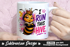 I Run This Hive Queen Bee Sublimation Mug Design Product Image 1