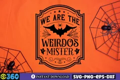 We are the weirdos mister SVG, Vintage Halloween Sign SVG Product Image 4