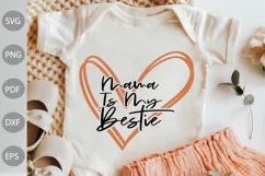 Mama Is My Bestie SVG Design / Mother's day SVG Cut Files Product Image 1