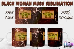 Black Woman Mug Quotes Sublimation | Coffee 11 Oz | 15 Oz v1 Product Image 23