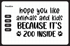 Funny Doormat Quotes SVG | It&#039;s Zoo Inside Product Image 3