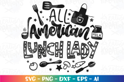 4th of July svg All American Lunch Lady Canteen school Product Image 2