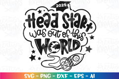 Graduation svg Head start was out of this world Spaceship Product Image 2