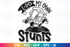 GOLF SVG I do my own Stunts Golf quotes love golf cart Product Image 2