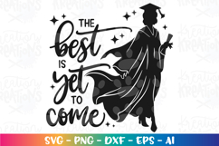 Graduation svg The best is yet to come girl graduate grad Product Image 2