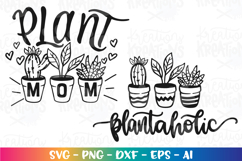 Plants SVG Plant Mom Plantaholic Succulents Cactus Product Image 2