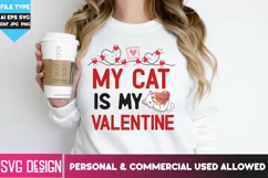 My Cat is my Valentine, Funny Valentine SVG, Hand Lettered Product Image 3