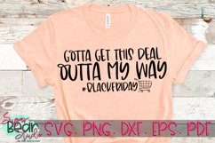 Gotta Get This Deal Outta My Way - A Black Friday SVG Product Image 1