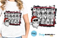 Funny Christmas Sublimation | Dear Santa My Brother Did It Product Image 1