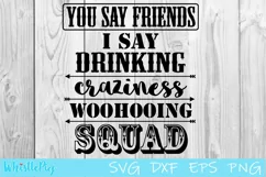Friendship SVG DXF EPS You say friends I say Craziness SVG Product Image 2
