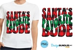 Santas Favorite Dude Sublimation | Christmas Tshirt PNG Product Image 1
