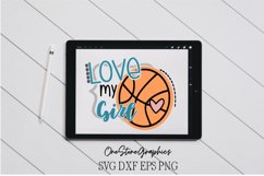 Love my girl Basketball svg,Basketball girl svg,mom svg Product Image 1