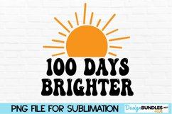 100 Days of School Sublimation Design - Brighter Sun Product Image 1