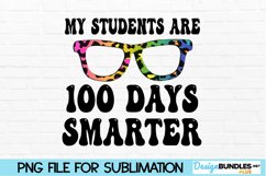 100 Days of School Sublimation Design - Teacher Smarter Product Image 1