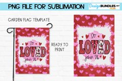 Valentine Garden Flag Template PNG Sublimation So Loved Product Image 1