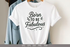 Born to Be Fabulous SVG Design for T-Shirts, Mugs, and Gifts Product Image 5