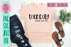 Monday hates you too| Funny SVG | SVG Cutting File Product Image 2