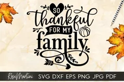 So Thankful For My Family Thanksgiving Turkey Day Product Image 7