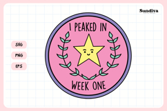 Funny Student Life Saying SVG | I Peaked In Week One Product Image 3