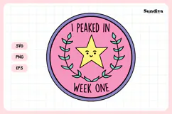 Funny Student Life Saying SVG | I Peaked In Week One Product Image 3