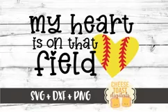 My Heart Is On That Field - Softball SVG PNG DXF Cut Files Product Image 2