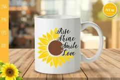 Rise Shine Smile Love Svg, Sunflower Quote svg Product Image 5