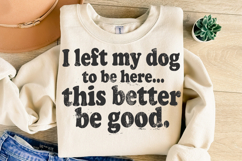 This Better Be Good Funny SVG Product Image 1