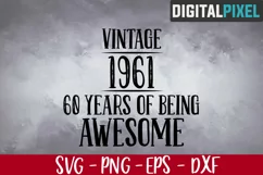 Vintage 1961 Svg, 60th Birthday Svg, 60 Years Of Being Product Image 1