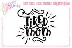 Tired Mom - SVG Crafting Cut File &amp; Clipart Product Image 1