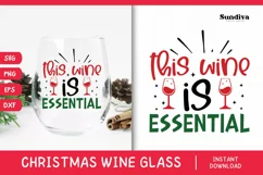 Christmas Wine Glass Quote SVG | This Wine Is Essential Product Image 1