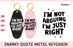 Snarky Quote Motel Keychain SVG | I'm Not Arguing Product Image 1