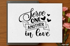 Serve One Another in Love SVG Engraved | Faith SVG Product Image 2