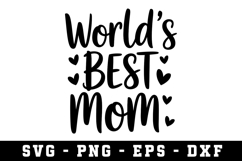 World Best Mom|Mother Day SVG Cut file Product Image 1
