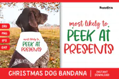 Christmas Dog Bandana Quotes SVG | Peek at Presents Product Image 1