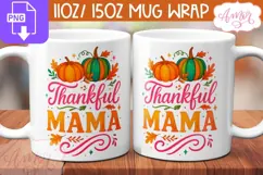 Thankful Mama mug wrap PNG, Thankgiving mug template Product Image 1