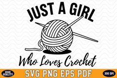 Just a girl who loves Crochet SVG | Quotes | SVG Cut files Product Image 1