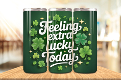 Feeling Extra Lucky Today Tumbler Wrap PNG Sublimation Desig Product Image 1