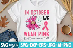 In October we wear Pink Breast Cancer awareness Month SVG Product Image 2