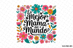 La Mejor Mama Del Mundo Svg | Quotes Svg | Svg Cut Files Product Image 1