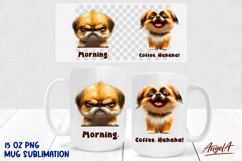 Coffee funny quote Dog Mug sublimation, puppy Pekingese PNG Product Image 1