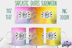 Sarcastic Quotes Sublimation | PNG Design | Funny Sarcastic Product Image 24